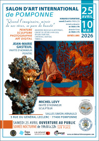 Salon d’art International de Pomponne – 4ème édition – du 25 avril au 10 mai Salon d'art International de Pomponne - 4ème édition - du 25 avril au 10 mai