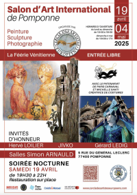 Salon d’art International de Pomponne – 3ème édition – du 19 avril au 04 mai Salon d'art International de Pomponne - 3ème édition - du 19 avril au 04 mai